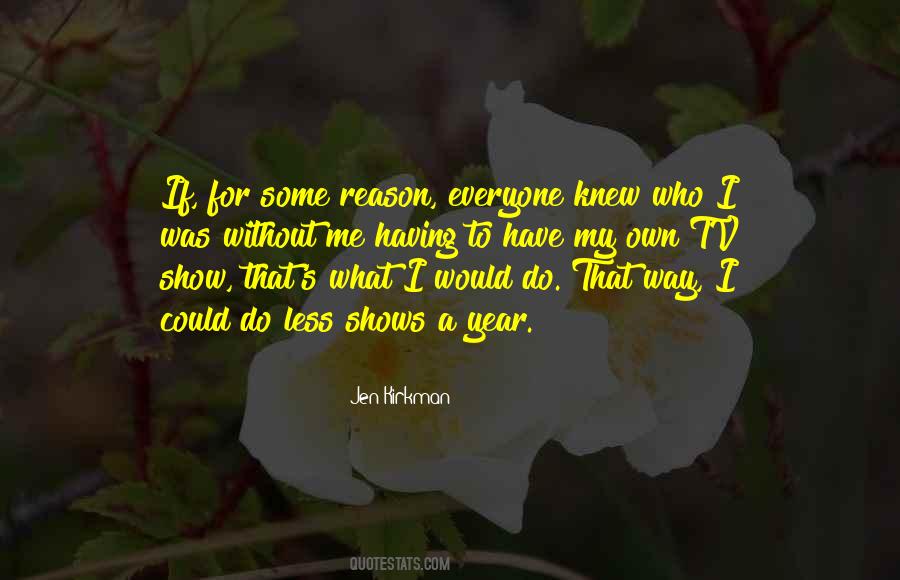 Show Less Quotes #349687