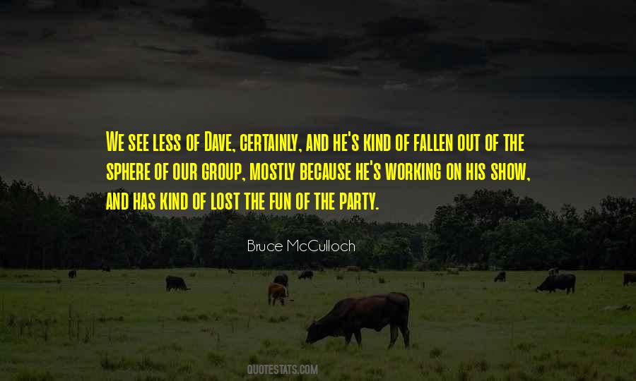 Show Less Quotes #751107