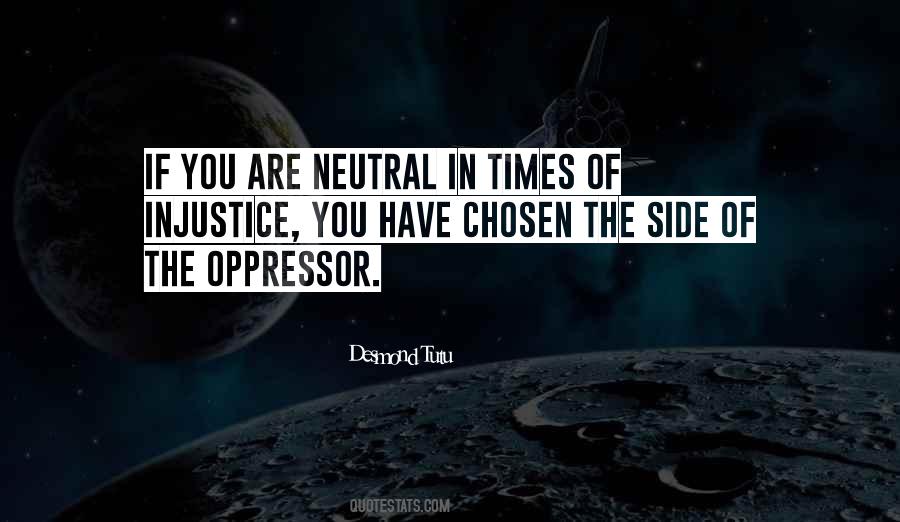 Side Of The Oppressor Quotes #377429