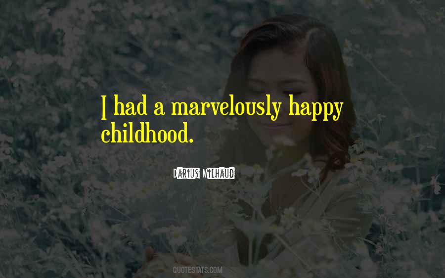Quotes About Happy Childhood #89812