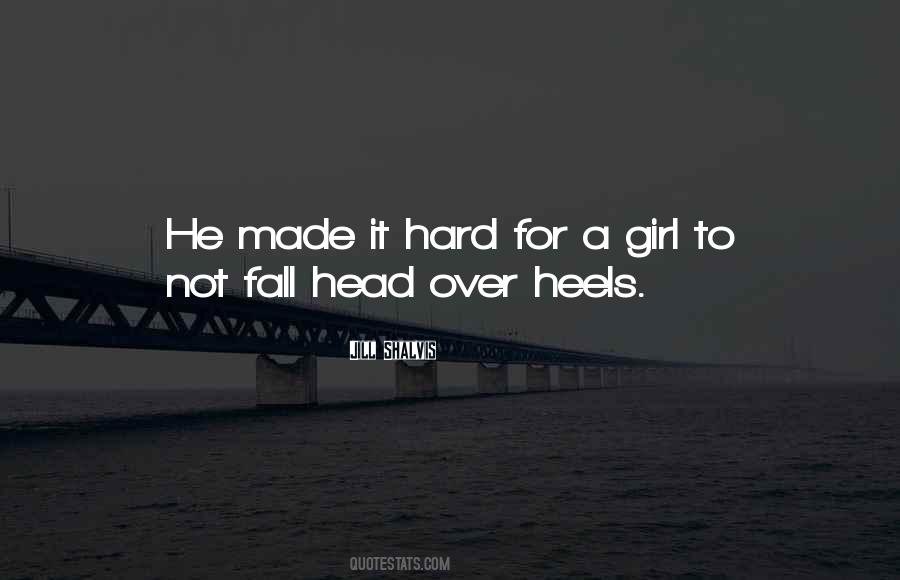 When I Fall I Fall Hard Quotes #173794