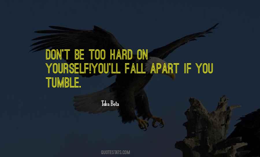 When I Fall I Fall Hard Quotes #286391