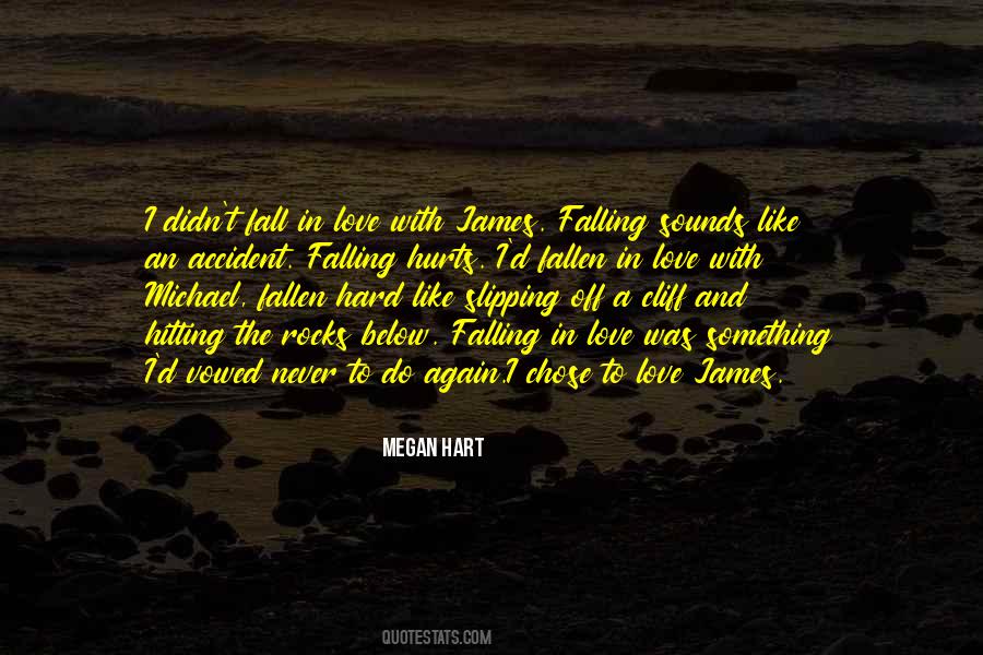 When I Fall I Fall Hard Quotes #331293