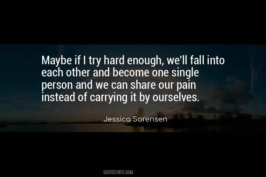 When I Fall I Fall Hard Quotes #79018