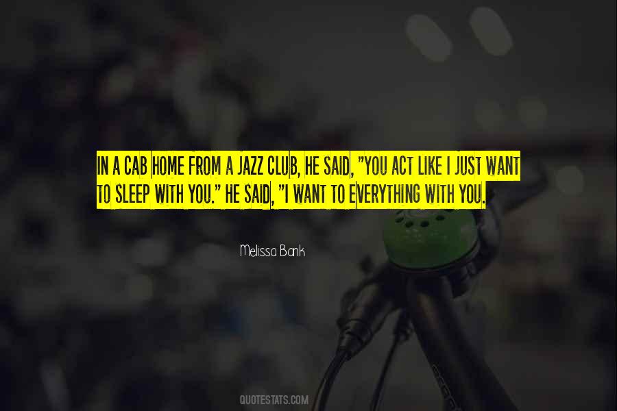I Want A Home With You Quotes #470466