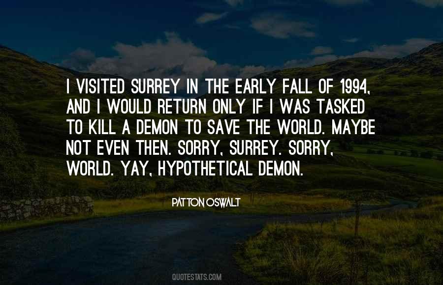 Not Even Sorry Quotes #1201704