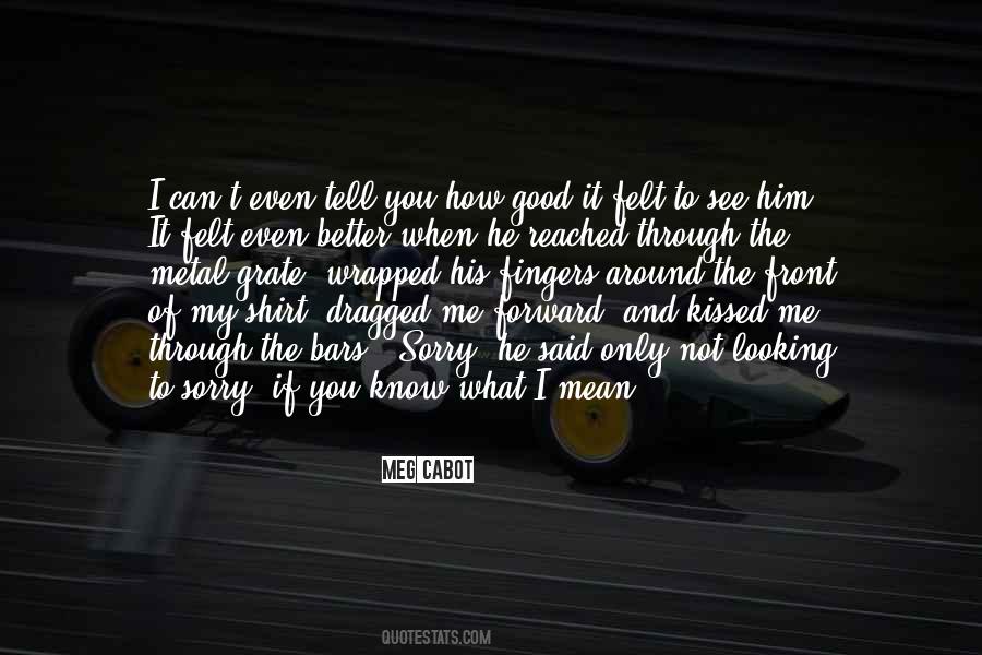 Not Even Sorry Quotes #1337076