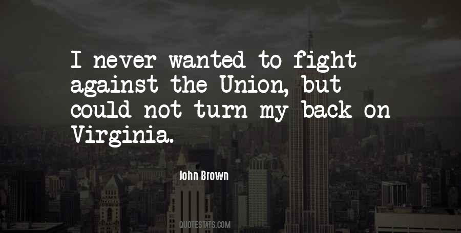 I Turn Back Quotes #1578811
