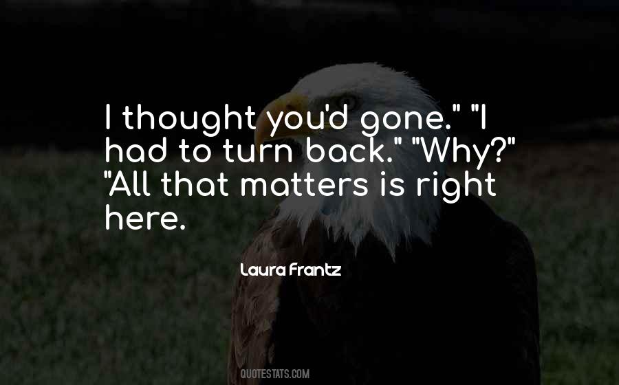 I Turn Back Quotes #584145