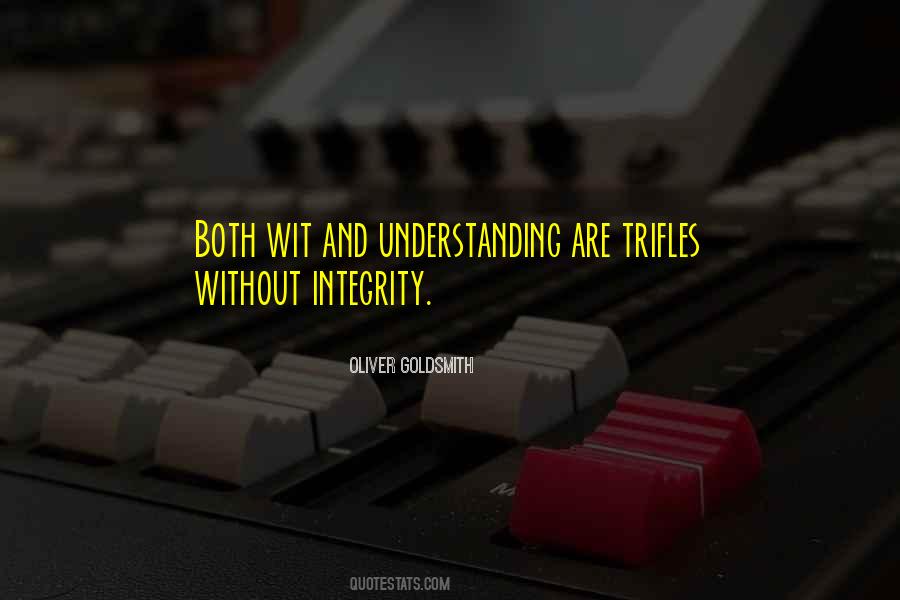 Without Integrity Quotes #919088