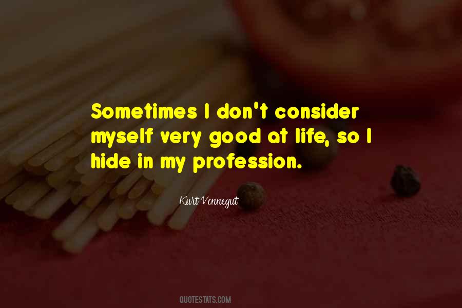 Quotes About Hide Myself #1484779