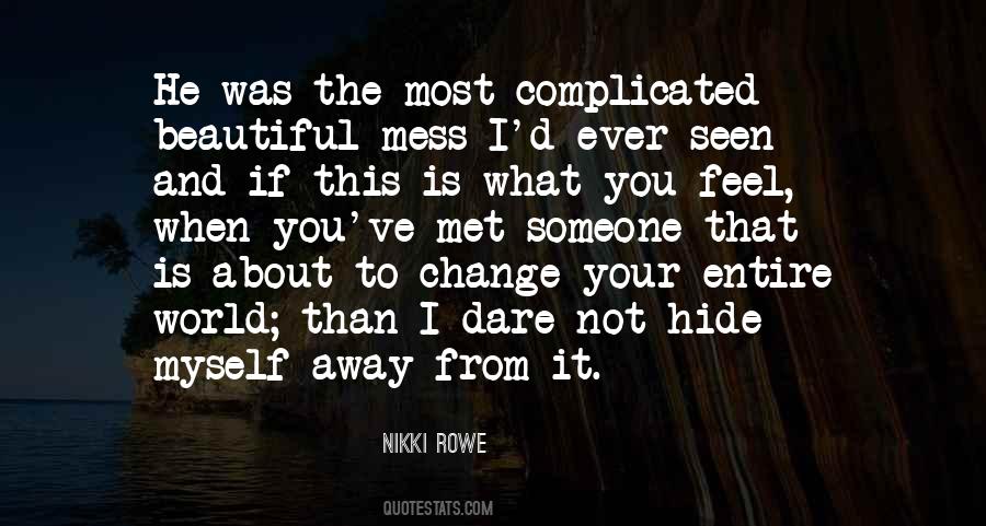 Quotes About Hide Myself #1722296
