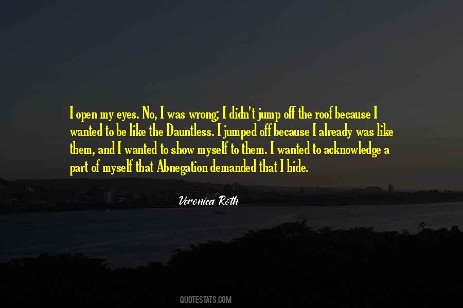 Quotes About Hide Myself #446047