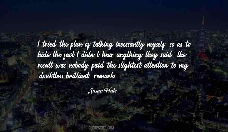 Quotes About Hide Myself #766948