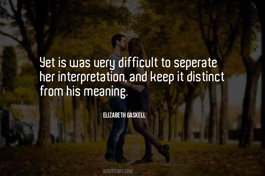 Difficult Meaning Quotes #1082213