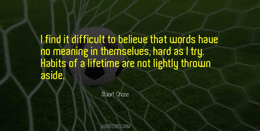 Difficult Meaning Quotes #491418