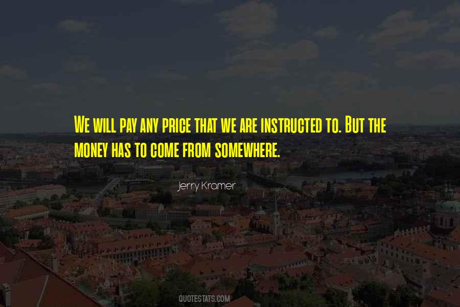 Money Will Come Quotes #228141