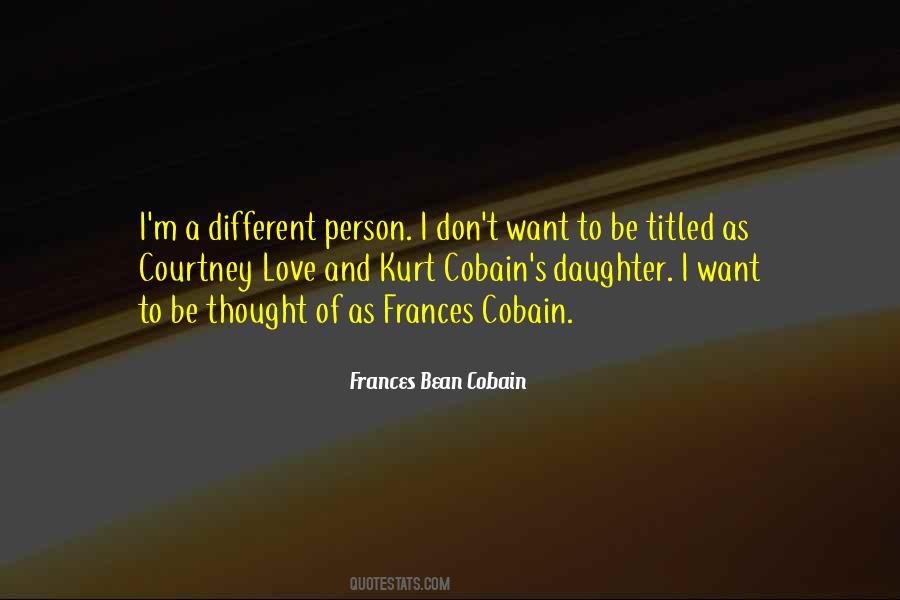 Frances Cobain Quotes #22596