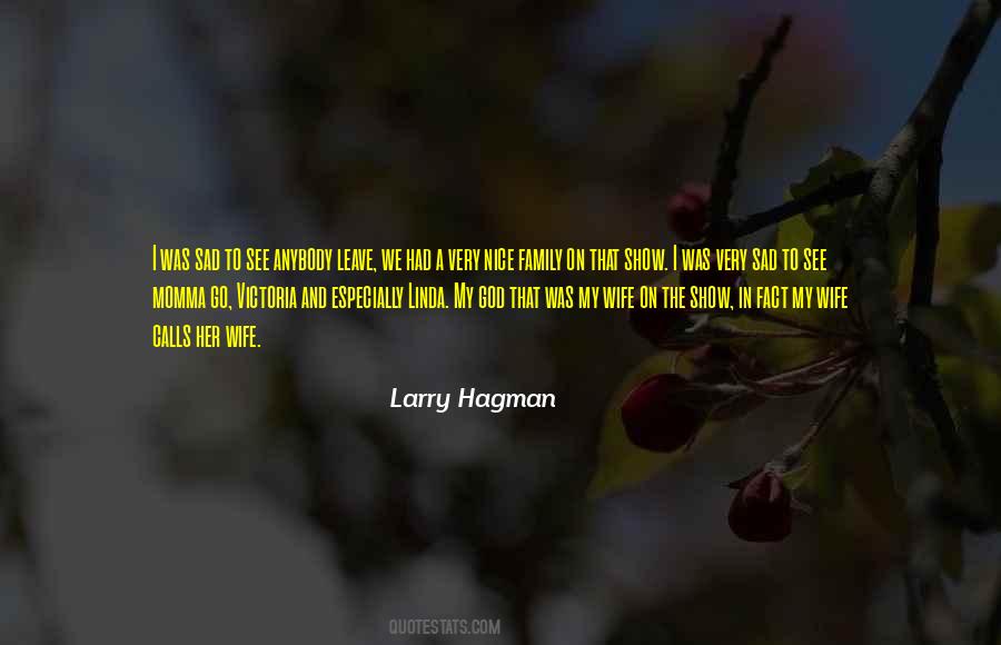 Sad To See You Go Quotes #195519