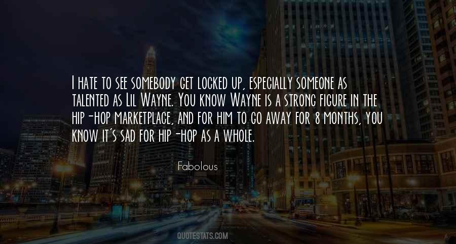 Sad To See You Go Quotes #700902