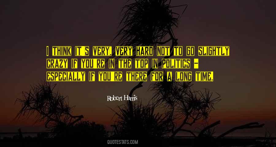 Crazy Long Quotes #444826