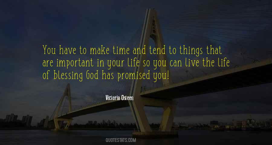 You Have To Make Time Quotes #1775283