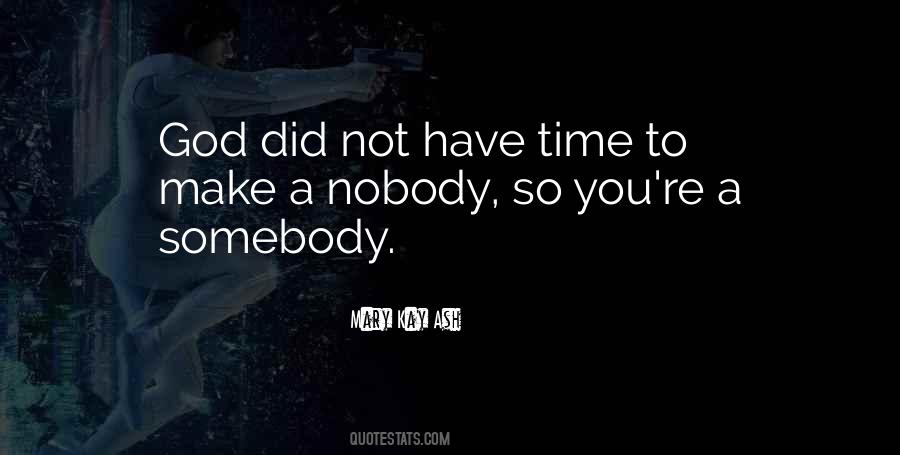 You Have To Make Time Quotes #408088