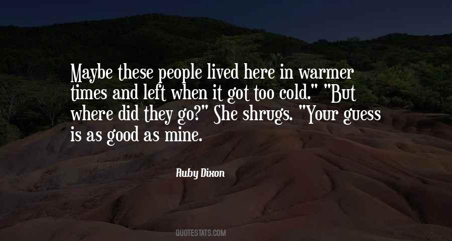 Here She Is Quotes #1490597
