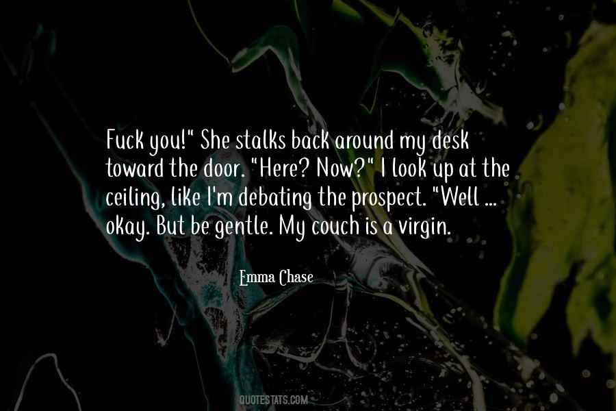 Here She Is Quotes #493237