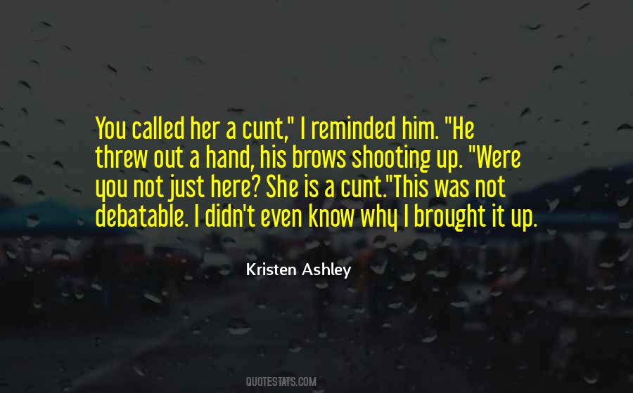 Here She Is Quotes #619580