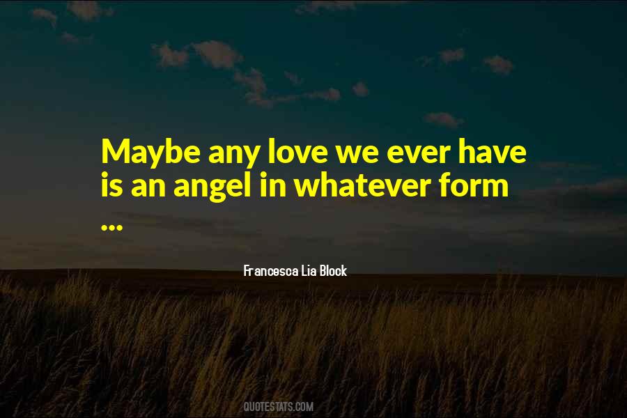 Francesca Lia Block Love Quotes #730460