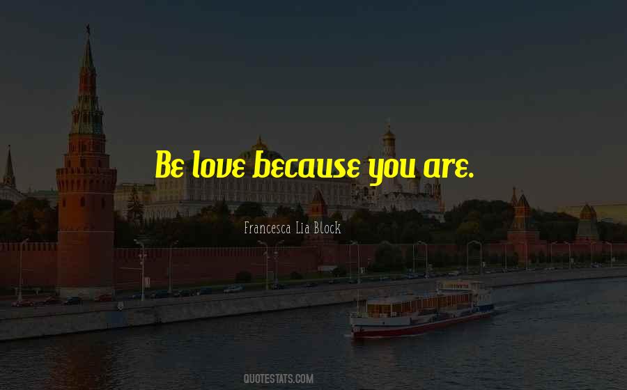 Francesca Lia Block Love Quotes #739394