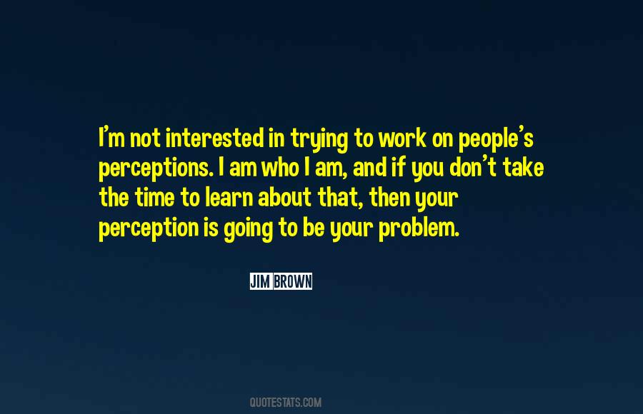 If Not You Then Who Quotes #1487933