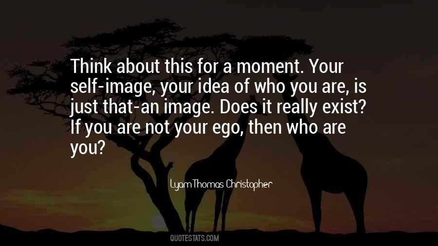 If Not You Then Who Quotes #724390