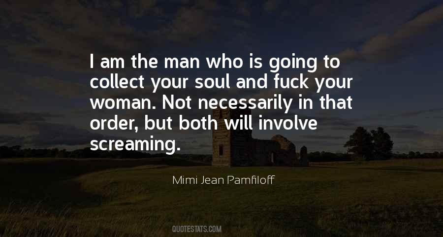 I Am Your Man Quotes #1358658