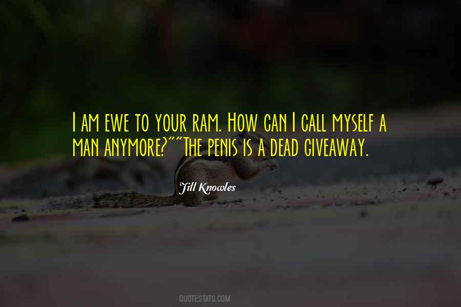 I Am Your Man Quotes #1447553