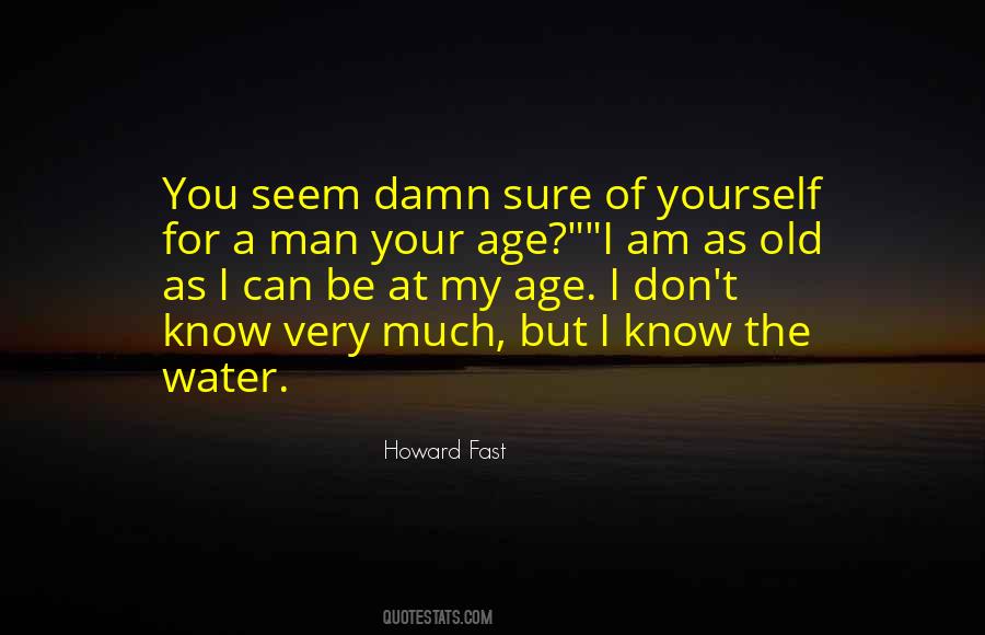 I Am Your Man Quotes #301509