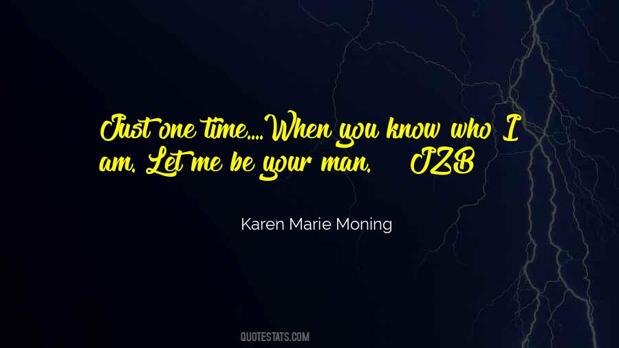 I Am Your Man Quotes #700089