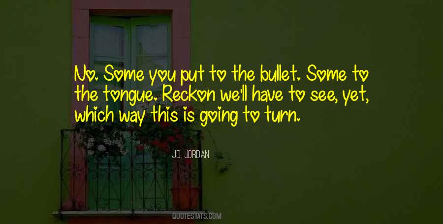 J Jordan Quotes #1728464
