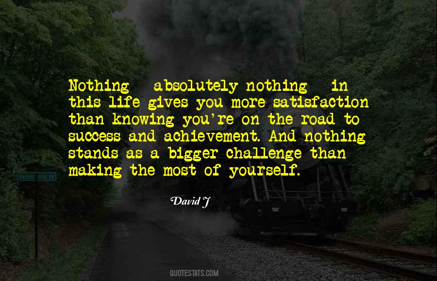 Quotes About Making The Most Of Yourself #1564515