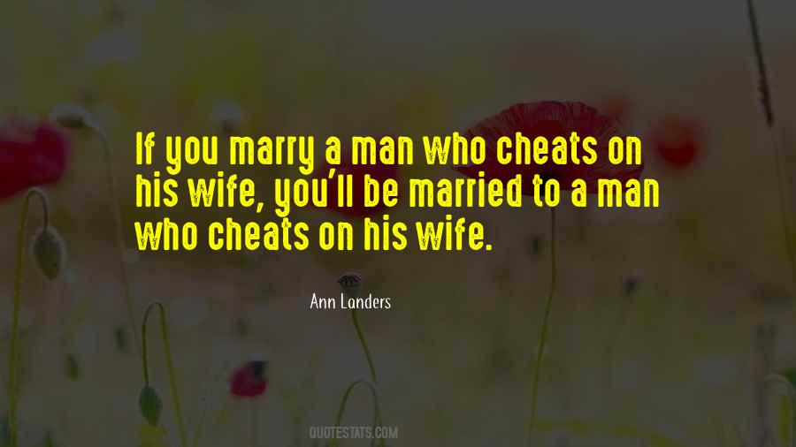 A Man Who Cheats On His Wife Quotes #1077402