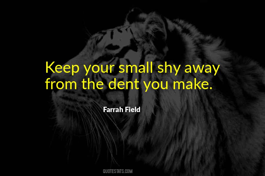 You Make Me Shy Quotes #683001