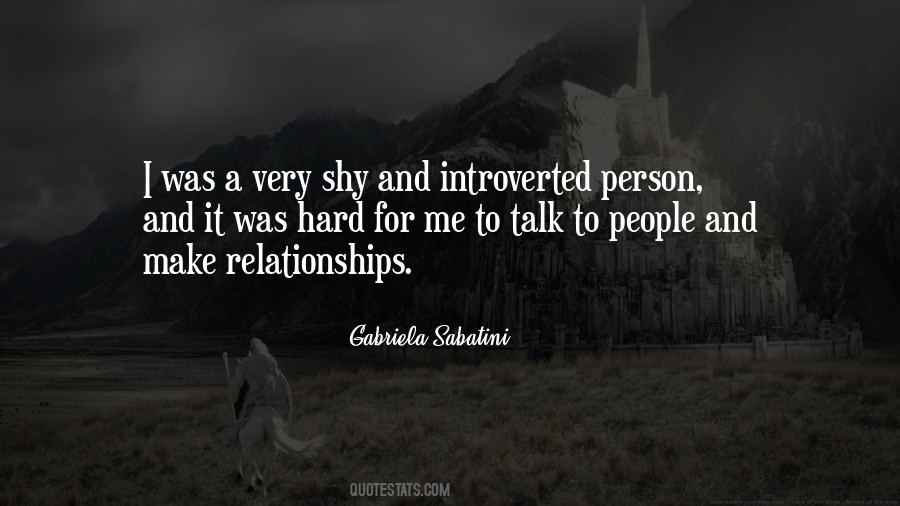 You Make Me Shy Quotes #913934