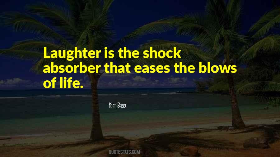 Life Without Laughter Quotes #337365