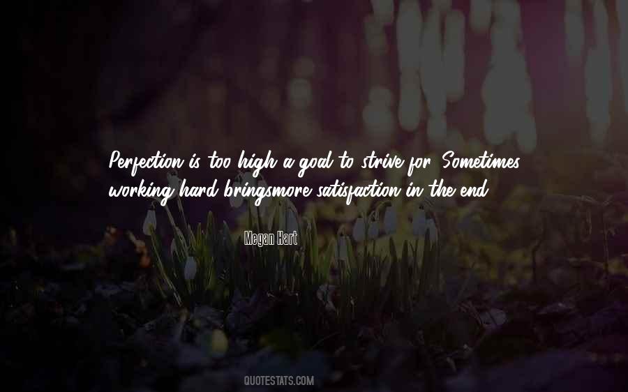 Goal Is Perfection Quotes #1047178