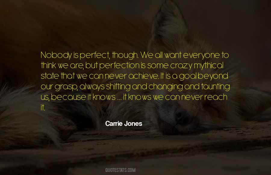 Goal Is Perfection Quotes #1684147