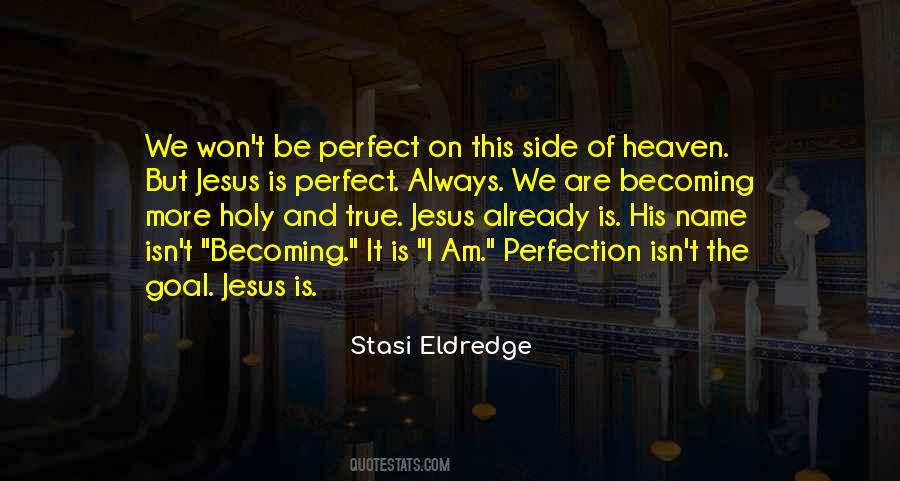 Goal Is Perfection Quotes #942055