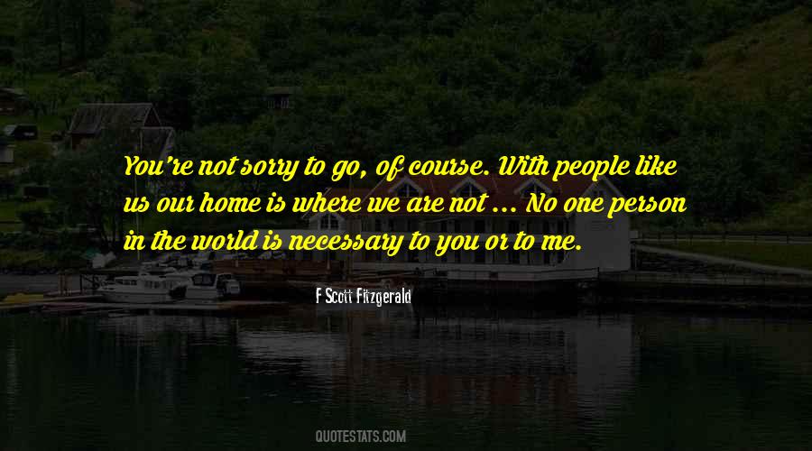 No One Is Like You Quotes #1591674