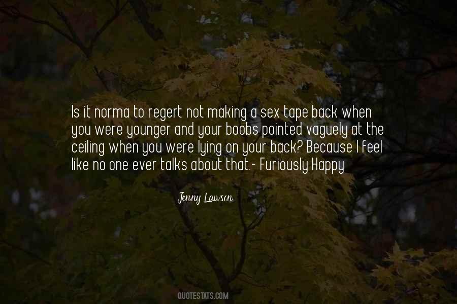 No One Is Like You Quotes #1834861