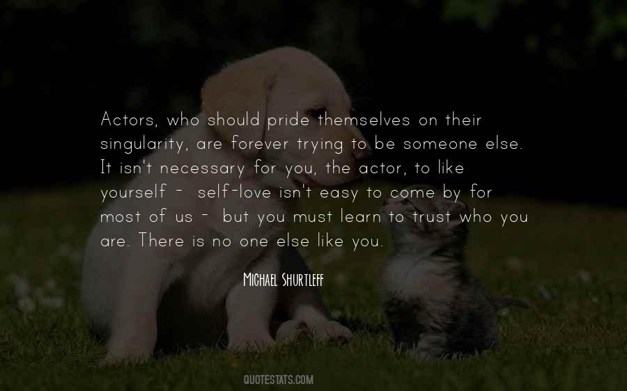 No One Is Like You Quotes #561543